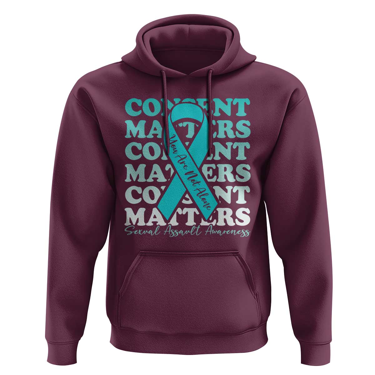 Sexual Assault Awareness Month Hoodie Teal Ribbon Consent Matters You Are Not Alone