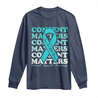 Sexual Assault Awareness Month Long Sleeve Shirt Teal Ribbon Consent Matters You Are Not Alone