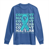 Sexual Assault Awareness Month Long Sleeve Shirt Teal Ribbon Consent Matters You Are Not Alone