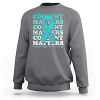 Sexual Assault Awareness Month Sweatshirt Teal Ribbon Consent Matters You Are Not Alone