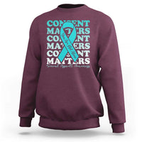 Sexual Assault Awareness Month Sweatshirt Teal Ribbon Consent Matters You Are Not Alone
