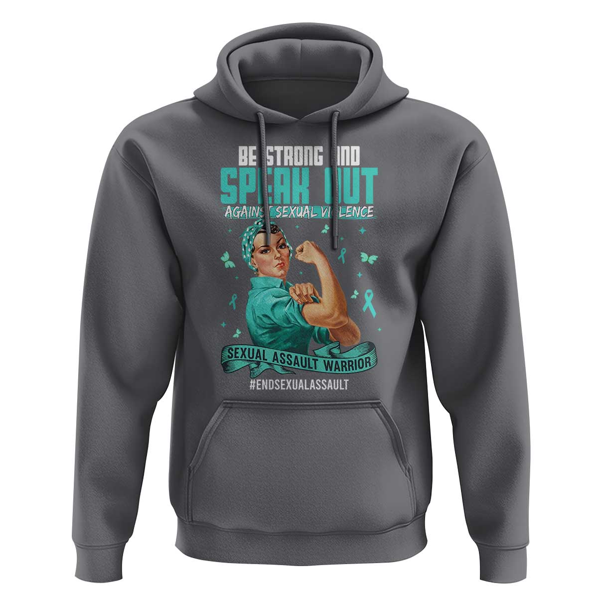 Sexual Assault Awareness Hoodie Be Strong And Speak Out Against Sexual Violence