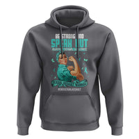 Sexual Assault Awareness Hoodie Be Strong And Speak Out Against Sexual Violence