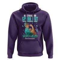 Sexual Assault Awareness Hoodie Be Strong And Speak Out Against Sexual Violence