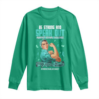 Sexual Assault Awareness Long Sleeve Shirt Be Strong And Speak Out Against Sexual Violence
