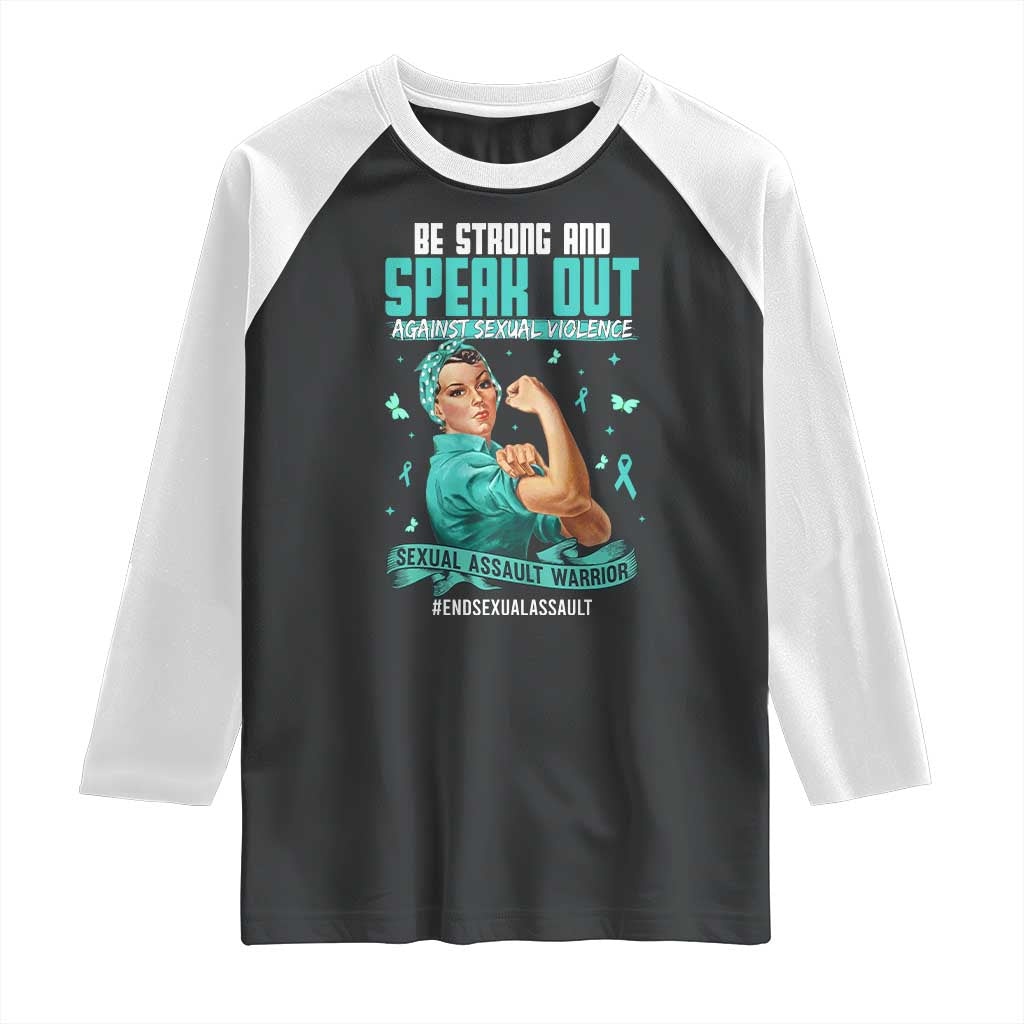 Sexual Assault Awareness Raglan Shirt Be Strong And Speak Out Against Sexual Violence