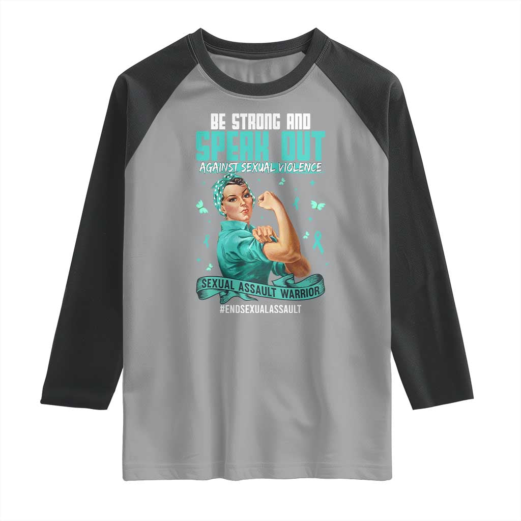 Sexual Assault Awareness Raglan Shirt Be Strong And Speak Out Against Sexual Violence