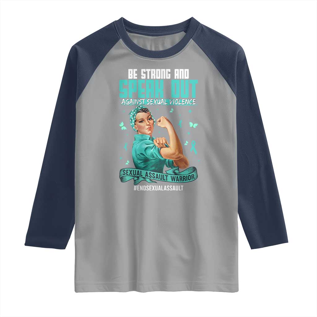 Sexual Assault Awareness Raglan Shirt Be Strong And Speak Out Against Sexual Violence
