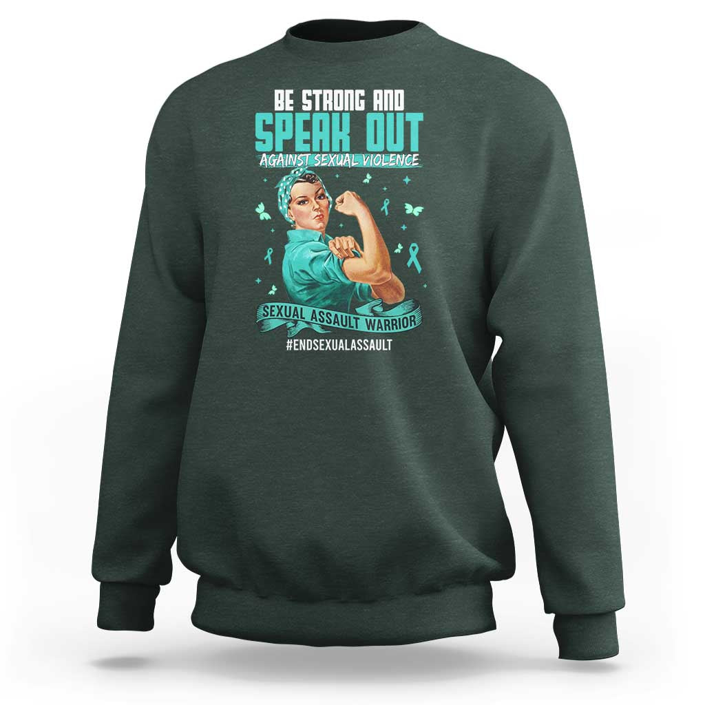 Sexual Assault Awareness Sweatshirt Be Strong And Speak Out Against Sexual Violence