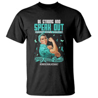 Sexual Assault Awareness T Shirt Be Strong And Speak Out Against Sexual Violence