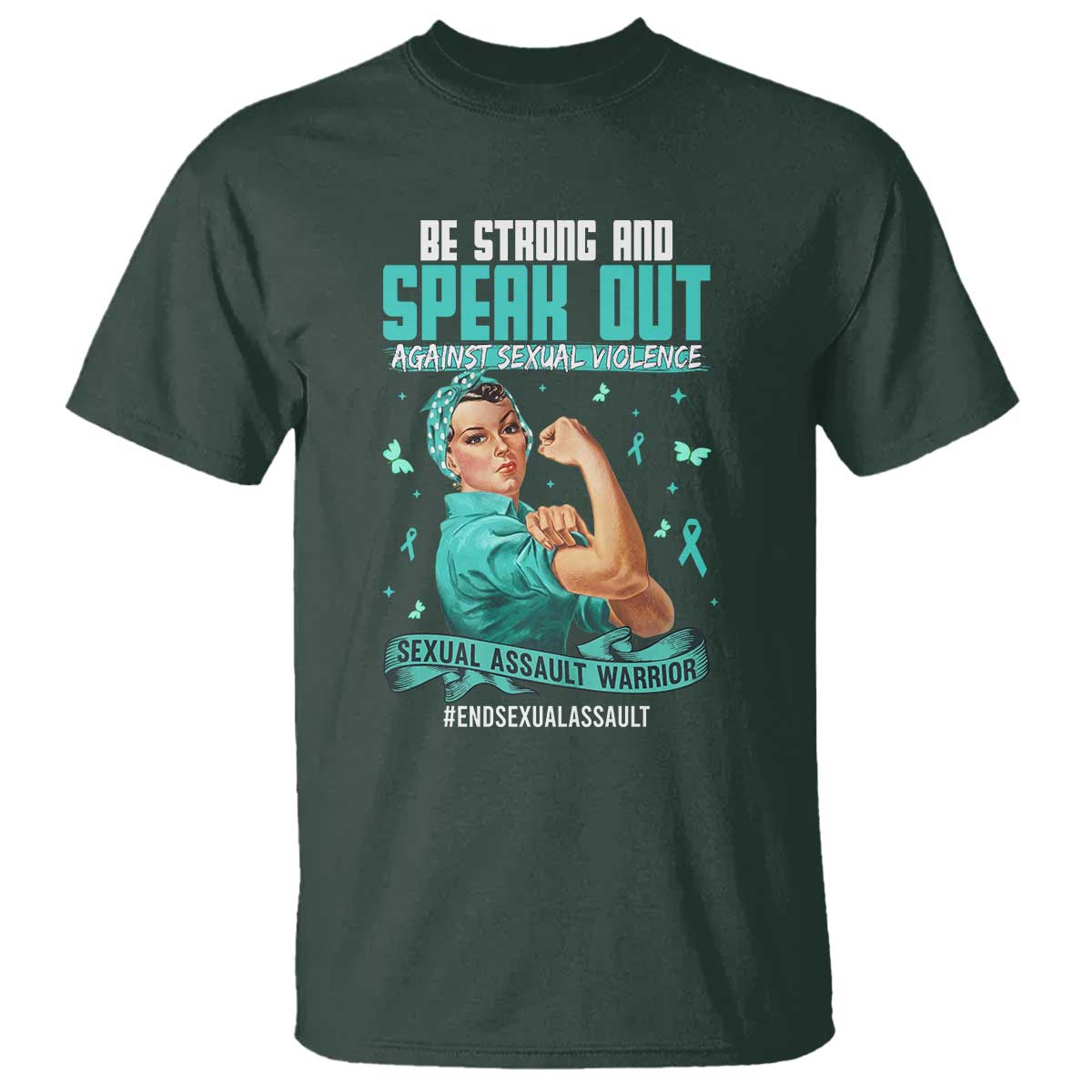 Sexual Assault Awareness T Shirt Be Strong And Speak Out Against Sexual Violence