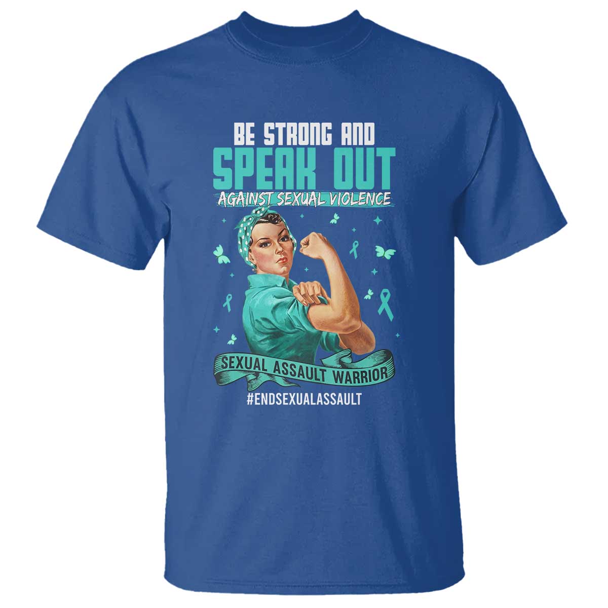 Sexual Assault Awareness T Shirt Be Strong And Speak Out Against Sexual Violence