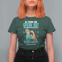 Sexual Assault Awareness T Shirt For Women Be Strong And Speak Out Against Sexual Violence