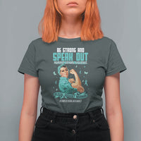 Sexual Assault Awareness T Shirt For Women Be Strong And Speak Out Against Sexual Violence