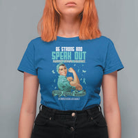 Sexual Assault Awareness T Shirt For Women Be Strong And Speak Out Against Sexual Violence