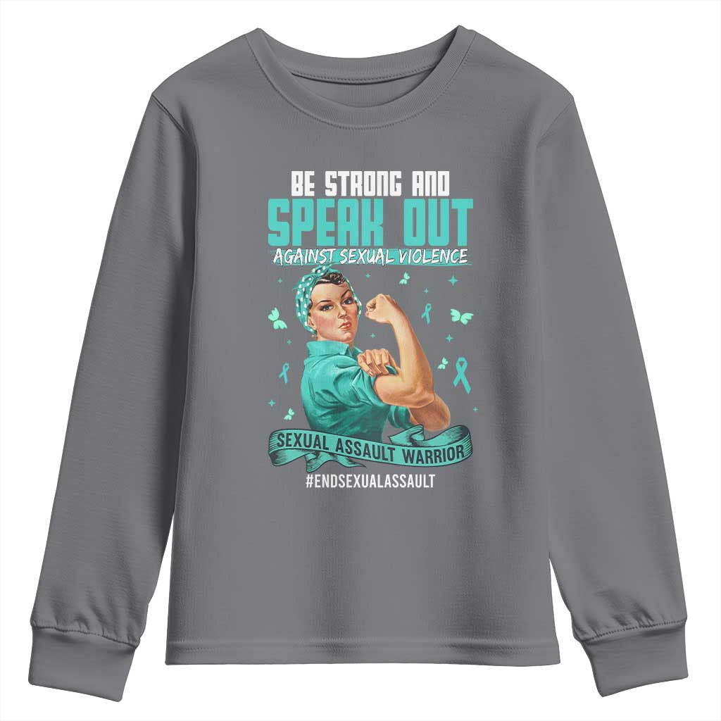 Sexual Assault Awareness Youth Sweatshirt Be Strong And Speak Out Against Sexual Violence