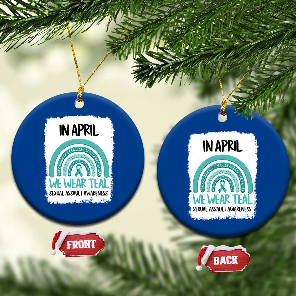 Sexual Assault Awareness Ceramic Ornament In April We Wear Teal Ribbon