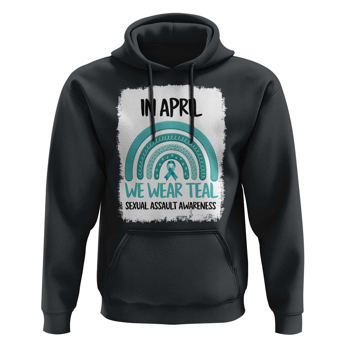 Sexual Assault Awareness Hoodie In April We Wear Teal Ribbon