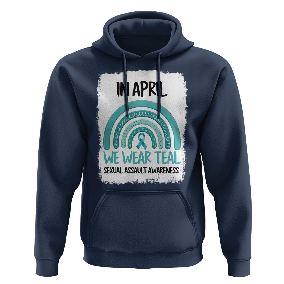 Sexual Assault Awareness Hoodie In April We Wear Teal Ribbon