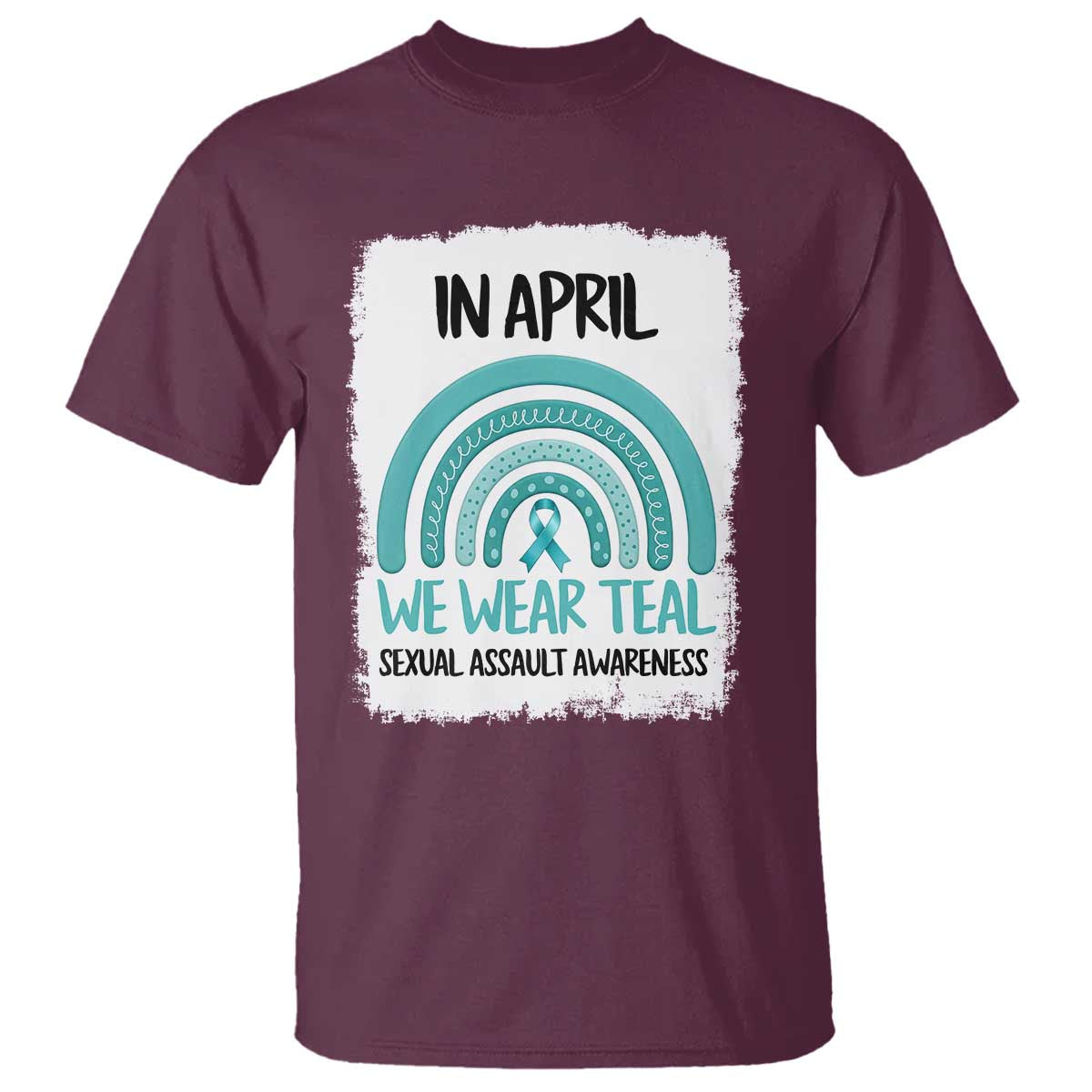 Sexual Assault Awareness T Shirt In April We Wear Teal Ribbon