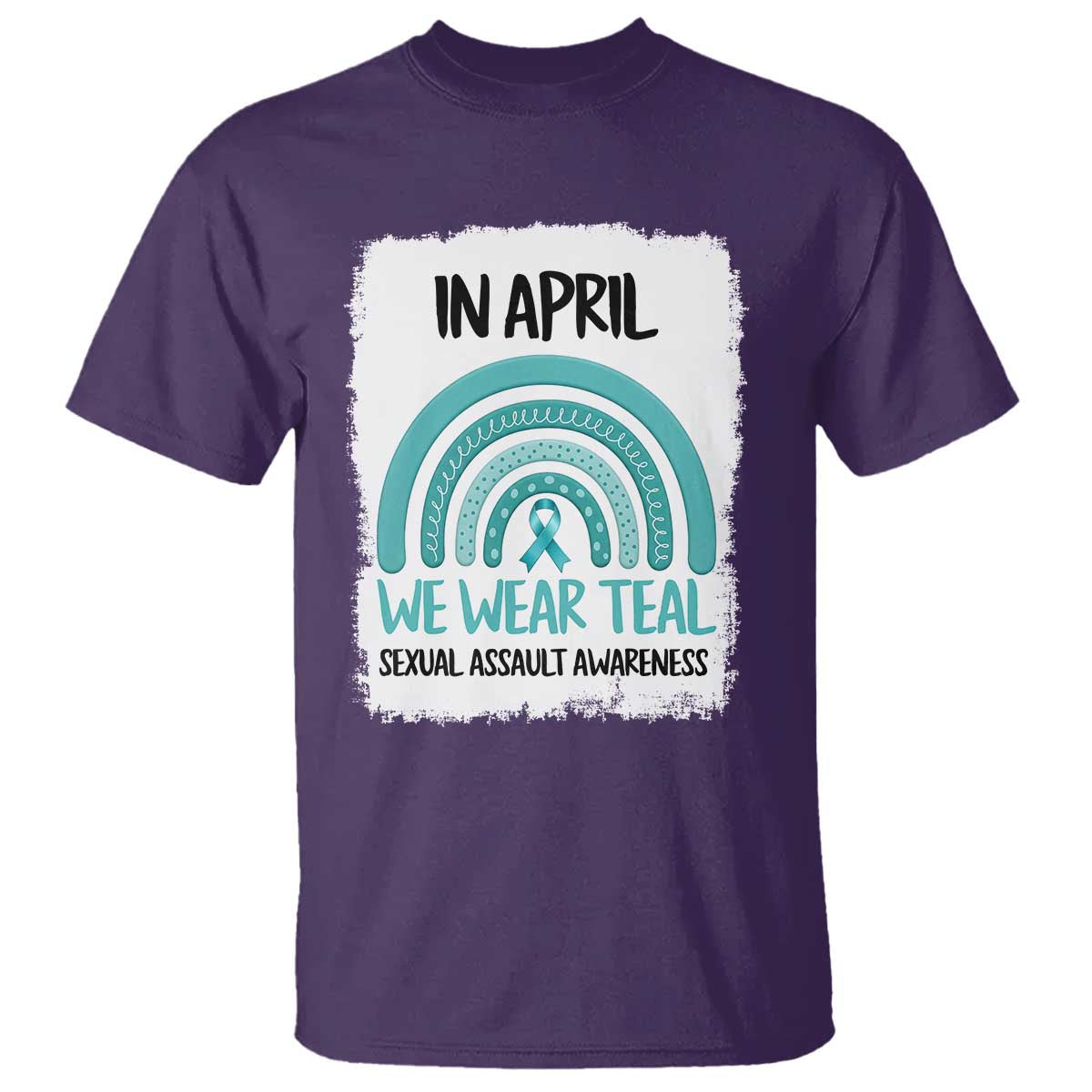 Sexual Assault Awareness T Shirt In April We Wear Teal Ribbon