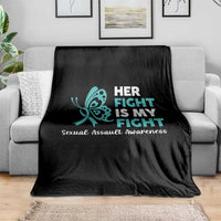 Sexual Assault Awareness Throw Blanket Her Fight is My Fight