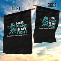 Sexual Assault Awareness Garden Flag Her Fight is My Fight