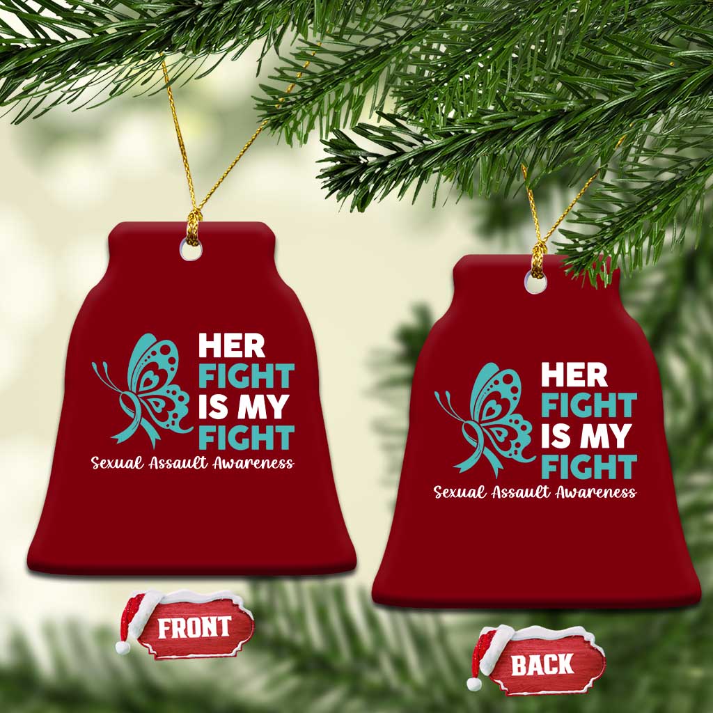 Sexual Assault Awareness Ceramic Ornament Her Fight is My Fight