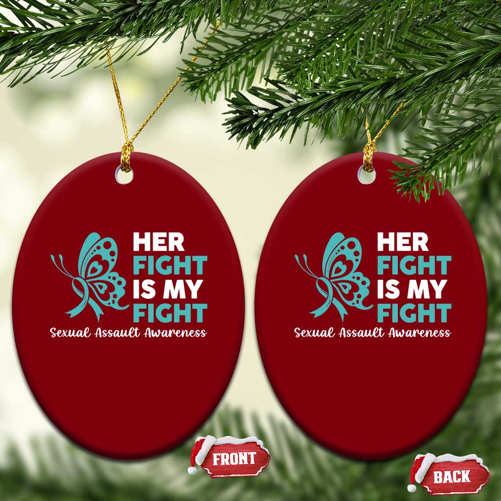 Sexual Assault Awareness Ceramic Ornament Her Fight is My Fight