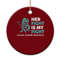 Sexual Assault Awareness Ceramic Ornament Her Fight is My Fight