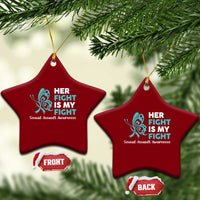 Sexual Assault Awareness Ceramic Ornament Her Fight is My Fight