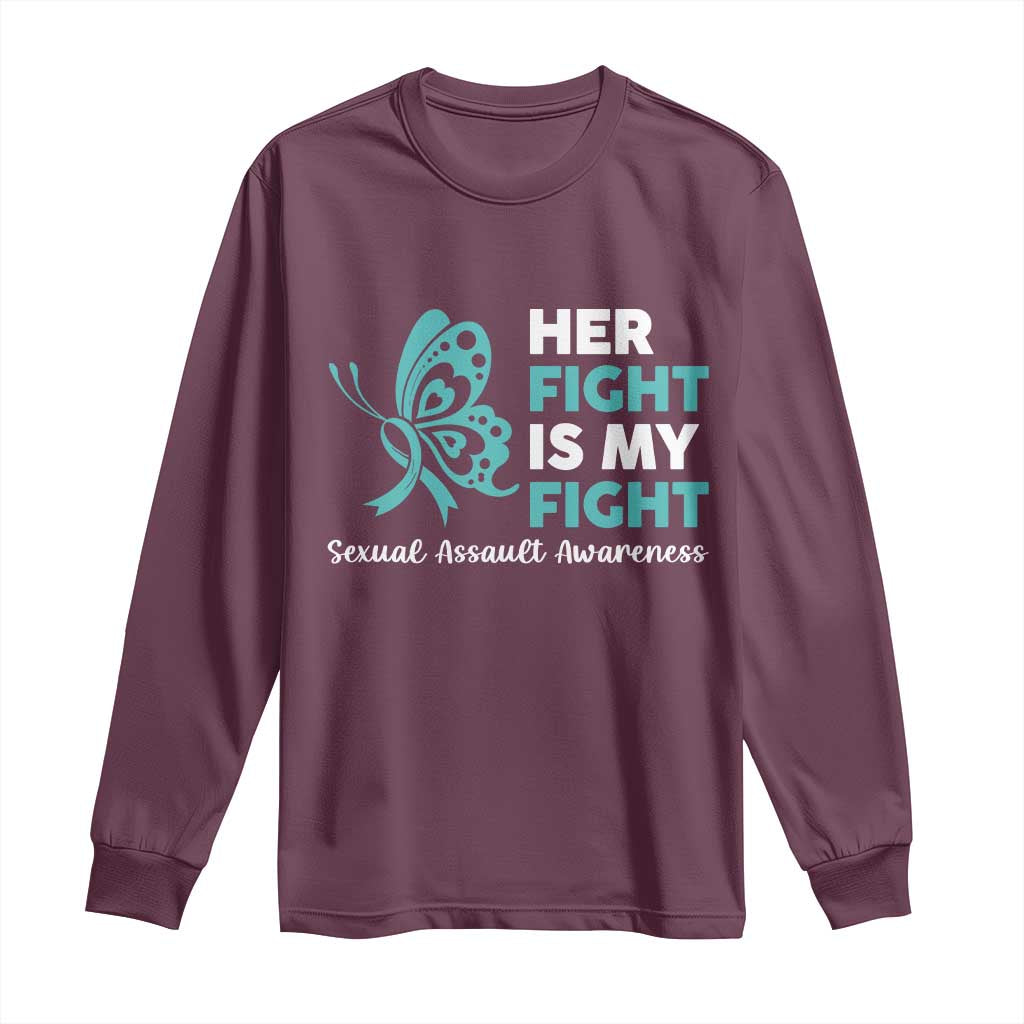 Sexual Assault Awareness Long Sleeve Shirt Her Fight is My Fight