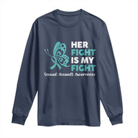 Sexual Assault Awareness Long Sleeve Shirt Her Fight is My Fight