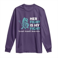 Sexual Assault Awareness Long Sleeve Shirt Her Fight is My Fight