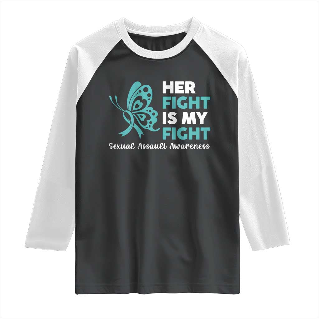 Sexual Assault Awareness Raglan Shirt Her Fight is My Fight