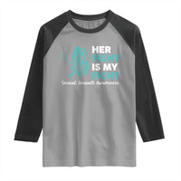 Sexual Assault Awareness Raglan Shirt Her Fight is My Fight
