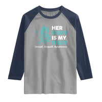 Sexual Assault Awareness Raglan Shirt Her Fight is My Fight