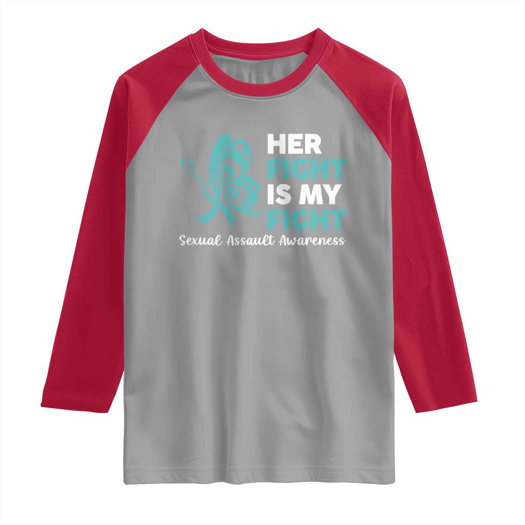 Sexual Assault Awareness Raglan Shirt Her Fight is My Fight