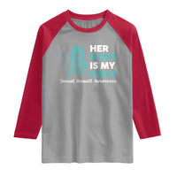 Sexual Assault Awareness Raglan Shirt Her Fight is My Fight