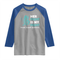 Sexual Assault Awareness Raglan Shirt Her Fight is My Fight