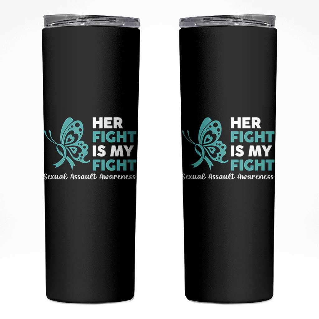 Sexual Assault Awareness Skinny Tumbler Her Fight is My Fight