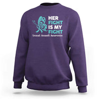 Sexual Assault Awareness Sweatshirt Her Fight is My Fight