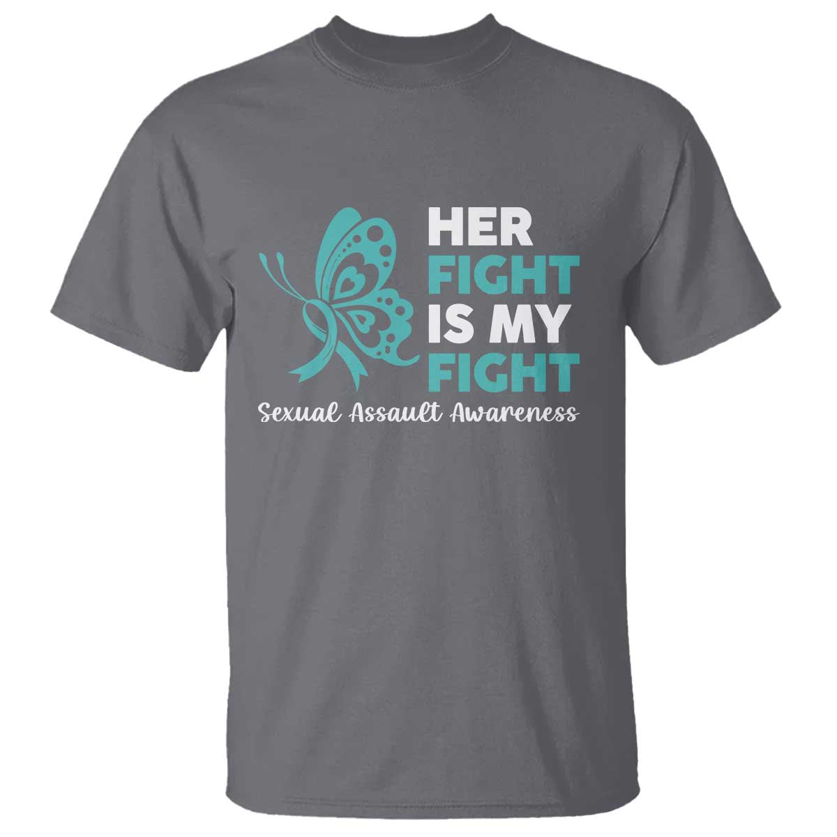 Sexual Assault Awareness T Shirt Her Fight is My Fight