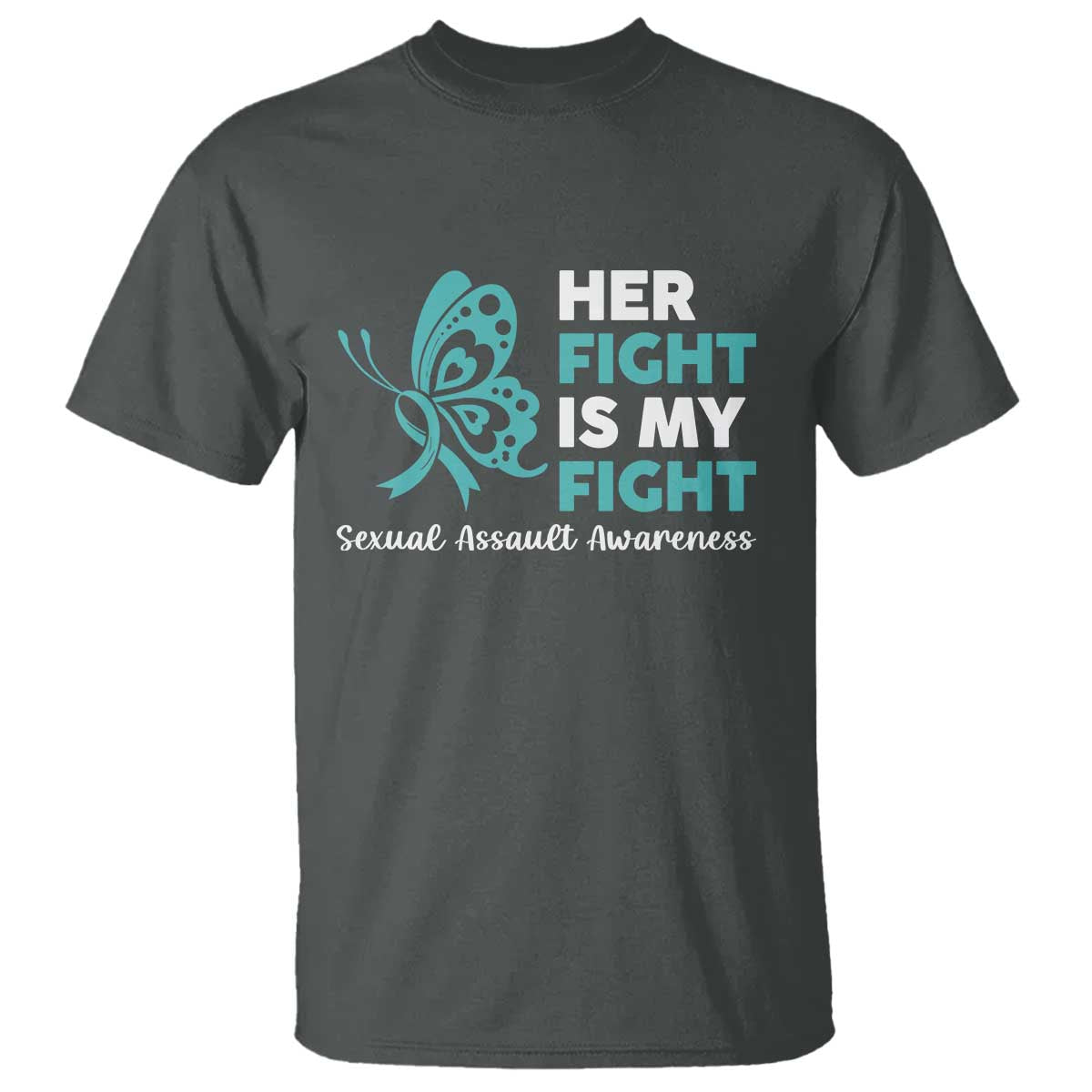 Sexual Assault Awareness T Shirt Her Fight is My Fight