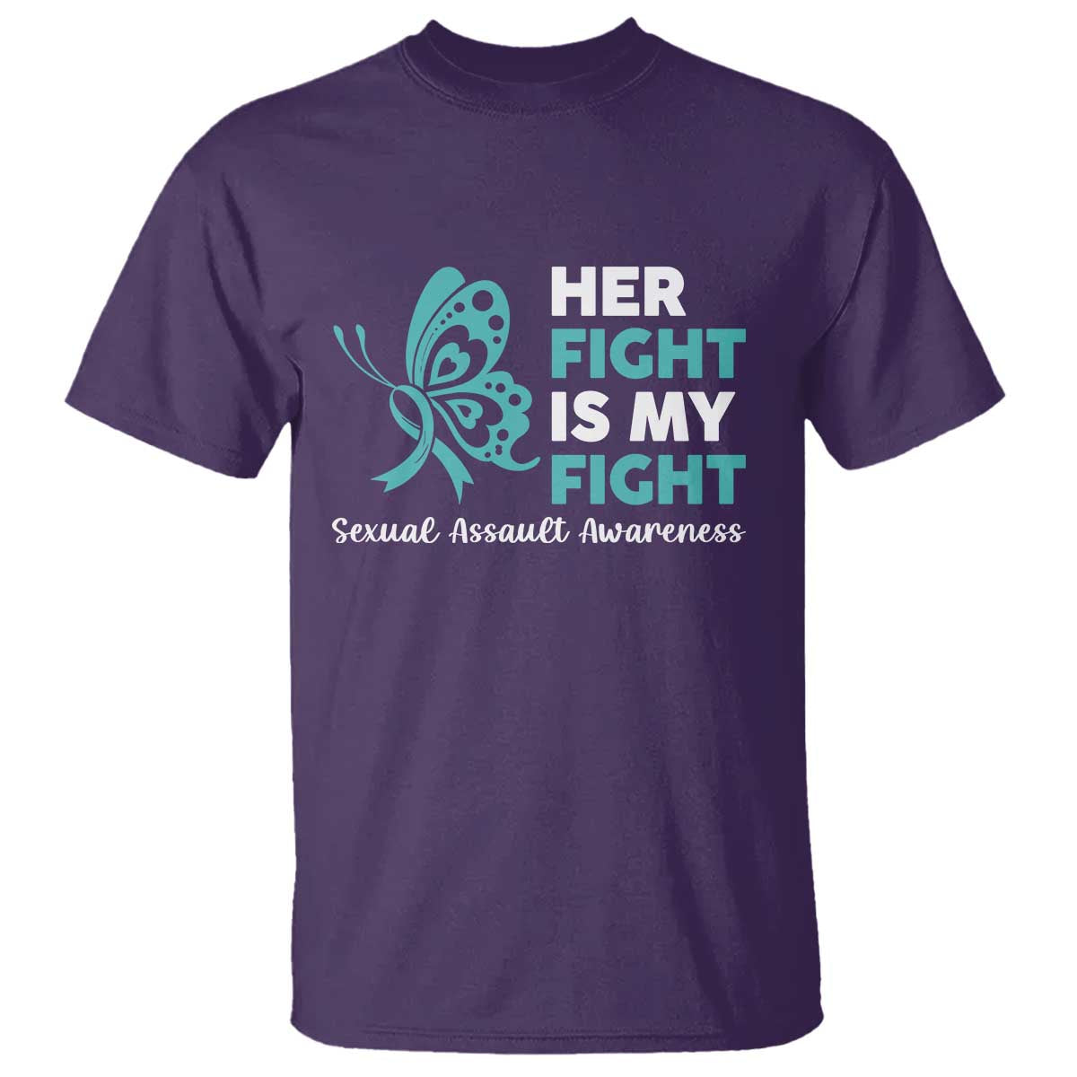Sexual Assault Awareness T Shirt Her Fight is My Fight