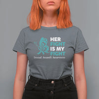 Sexual Assault Awareness T Shirt For Women Her Fight is My Fight