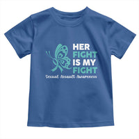 Sexual Assault Awareness Toddler T Shirt Her Fight is My Fight