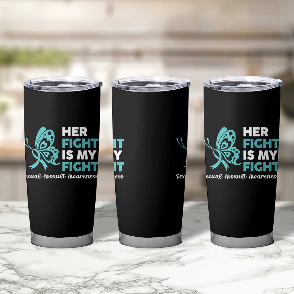 Sexual Assault Awareness Tumbler Cup Her Fight is My Fight