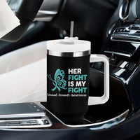 Sexual Assault Awareness Tumbler With Handle Her Fight is My Fight