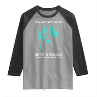 Sexual Assault Awareness Raglan Shirt Healing Is Not Linear But It Is Possible